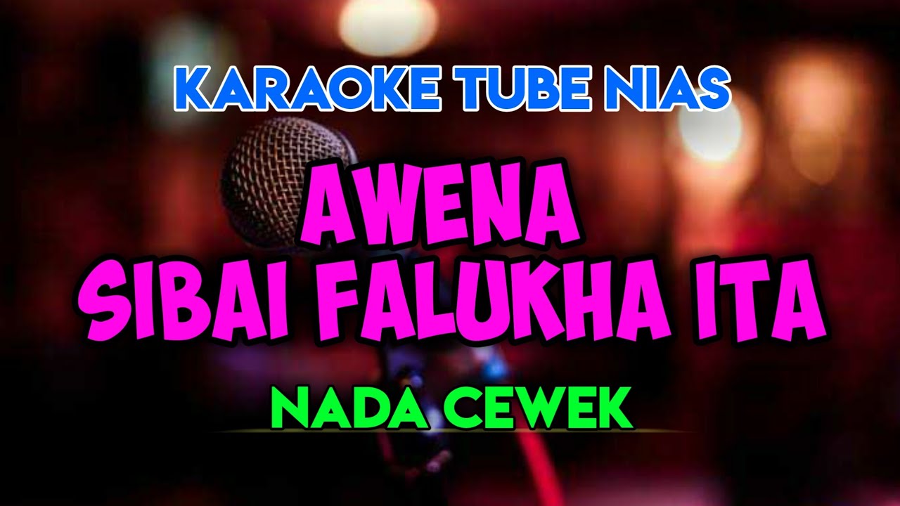 Awena Sibai Falukha Ita Nada Cewek || Karaoke Lagu Nias Trio Eltoris Full Lirik HD
