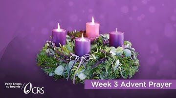 Weekly Advent Wreath Prayer: Week 3