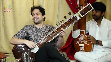 Dr. Sweekar Katti | Raag Madhuvanti | Sitar solo | AatmGunjan  | Pariwaar |