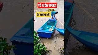 VỎ LƯỜN SIÊU TẢI 900kg 5m4 đi sông lớn.sáu hoà 0766.952.171 #ghecâu #vỏlãi #catlai