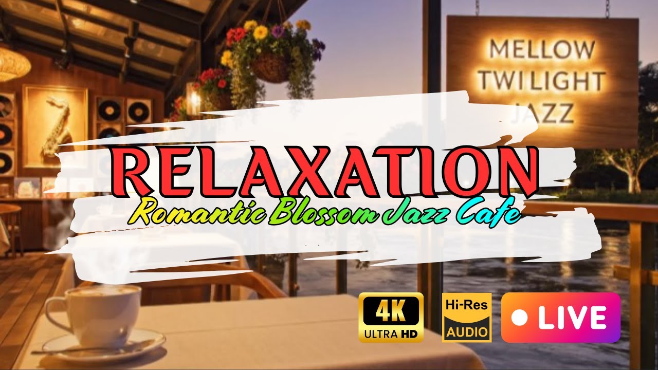 ☕🌺 4K LIVE Romantic Blossom Jazz Cafe | Riverside Piano Ambience for Focus & Relaxation