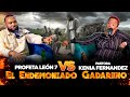 El Endemoniado Gadareno - PROFETA LEON 7 VS PASTORA KENIA FERNANDEZ