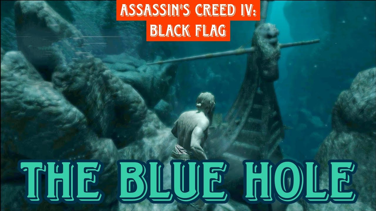 Assassin's Creed IV Black Flag Side Activities The Blue Hole YouTube