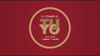 Fundación Colmex Campaña El Colmex Es Tuyo