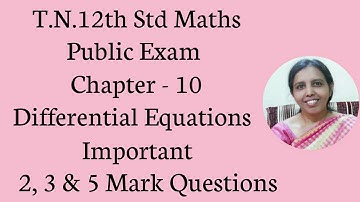 T.N.Class 12  maths | Public Exam | Chapter-10 | Differential Equations.
