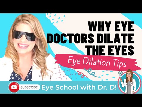 Eye Dilation Tips | Optometrist Eye Dilation Dos and Don’ts | Why Eye Doctors Dilate The Eyes