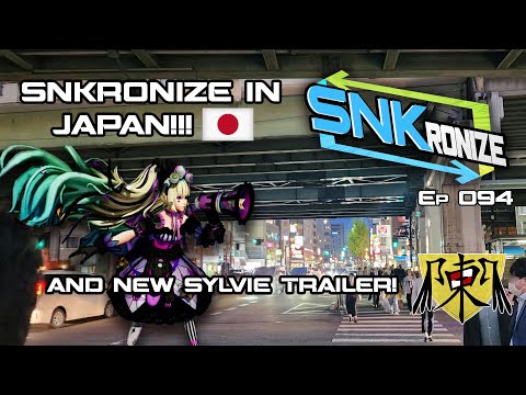 SNKronize In Japan! And Sylvie Paula-Paula Trailer Analysis!