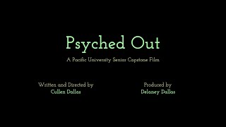 Psyched Out - Trailer (Spring 2020)