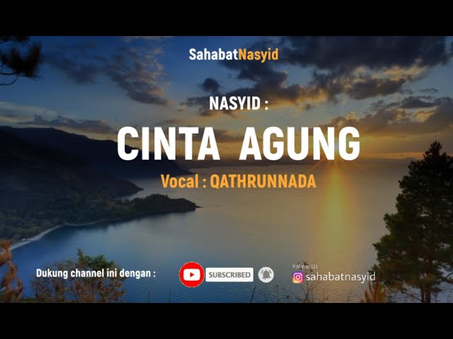 Nasyid | Qathrunnada - Cinta Agung ( Lyrics Video) class=