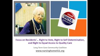 Webinar: Residents’ Rights to Voting, Self-Determination, & Quality Care