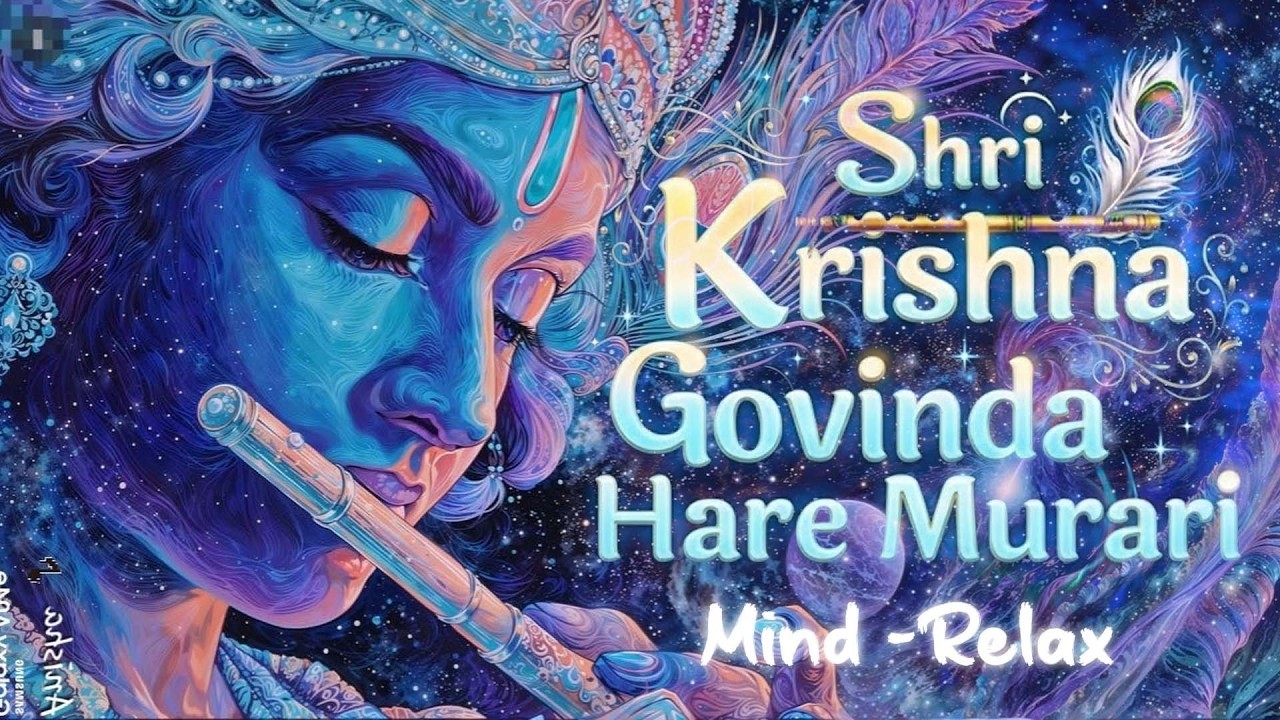Mind Relaxing - Shri Krishna Govind Hare Murari | Krishan Bhajan 2026 श्री कृष्ण गोविंद हरे मुरारी