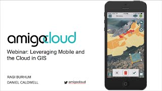 Webinar: Leveraging Mobile and the Cloud in GIS