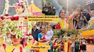 Ekveera aai palkhi Sohla | Offered Vivaan’s birth Hairs | Family fun | vlog