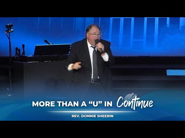 03/22/2026 AM | More Than a "U" in Continue | Rev. Donnie Sheerin