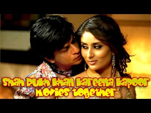 Shah Rukh Khan Kareena Kapoor Movies Together Bollywood Films List Youtube