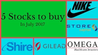 Investing - 5 Stocks to Buy in July 2017!