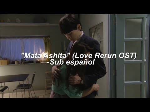 Mata, Ashita; GENERATIONS from EXILE TRIBE -Sub español [ Love Rerun OST ]