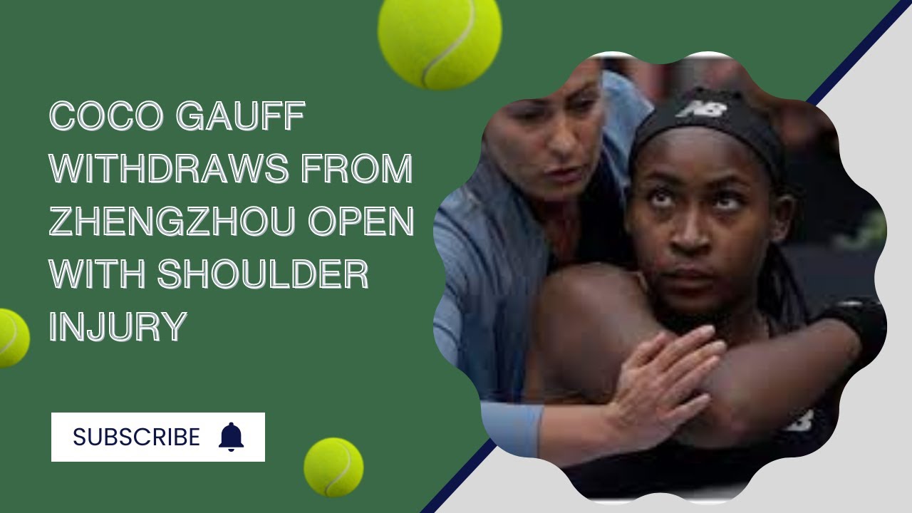 Coco Gauff Withdraws from Zhengzhou Open with Shoulder Injury Grip
