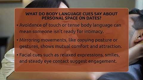 What Do Body Language Cues Say About Personal Space On Dates? - The Love Workshop
