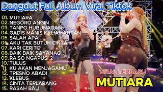 Dangdut Koplo Terbaru 2026 🔥Mutiara, Negoro Angin Full Album Viral TikTok