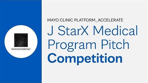 Mayo Clinic Platform J StarX Medical Program Pitch Competition: SyntheticGestalt