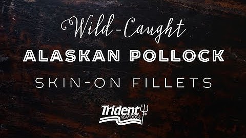 Trident Seafoods Wild-Caught Alaskan Pollock Skin-On Fillets
