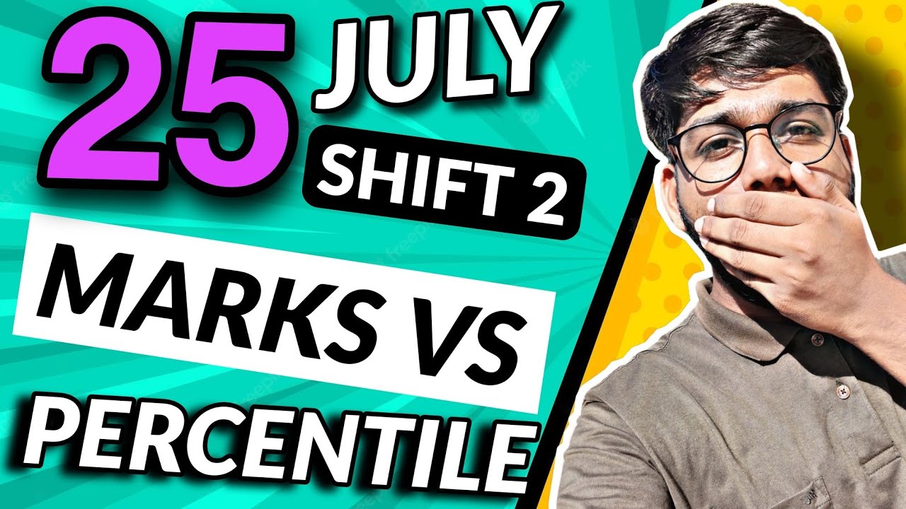 🤯HARDEST SHIFT? Marks vs Percentile for 25th July Shift 2‼️ 🤯 | JEE Mains 2022 | IIT motivation 