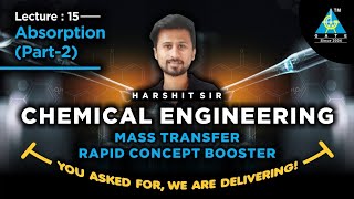 #15 | ABSORPTION Part- 2 | Mass Transfer Rapid Concept Booster | By Harshit Sir | CH