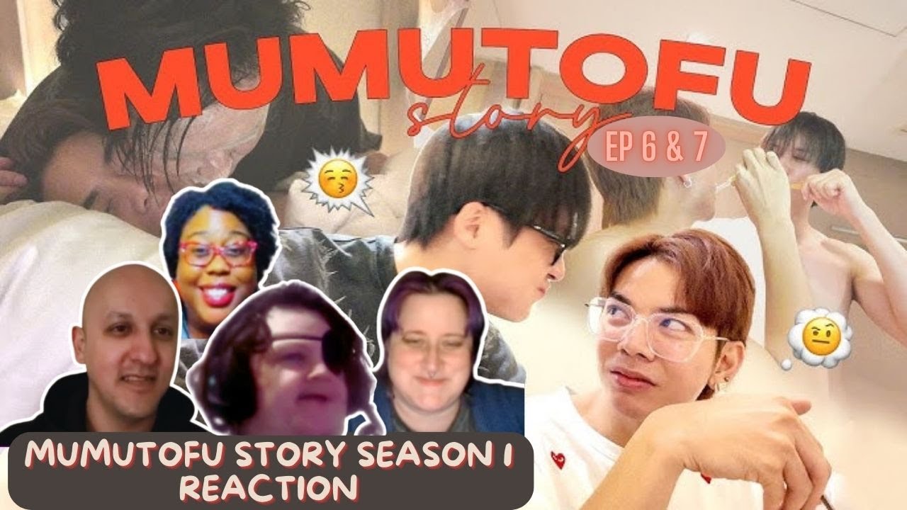 มูมู่เต้าหู้สตอรี่ | MUMU-TOFU STORY Season 1 | EP 7 - REACTION