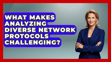 What Makes Analyzing Diverse Network Protocols Challenging? - Internet Infrastructure Explained