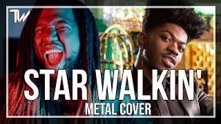 Lil Nas X - STAR WALKIN' (2022 Worlds Anthem) - Metal Cover By Tre Watson chords