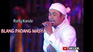 Rafly - Blang Padang Masya