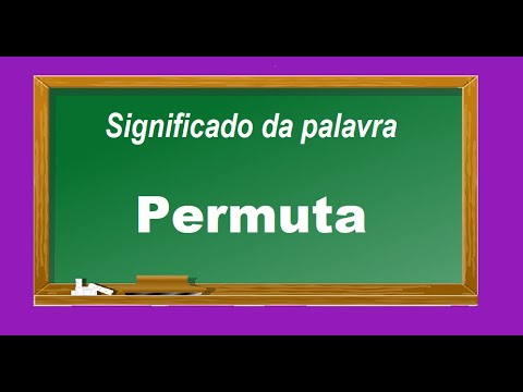 Significado da palavra Permuta