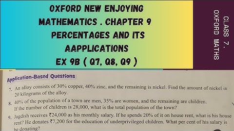 Class 7. Chp 9 Percentages and its applications.  Ex 9B ( Q7, Q8 ,Q9) .Word Problems on Percentages