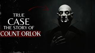 The Terrifying True Story Behind Count Orlok