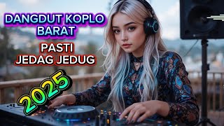 DANGDUT KOPLO BARAT BASS JEDAG JEDUG 2025 @RIYAN-T9F