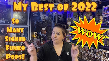 My Best of 2022 So Many Signed Funko Pops! PART 2