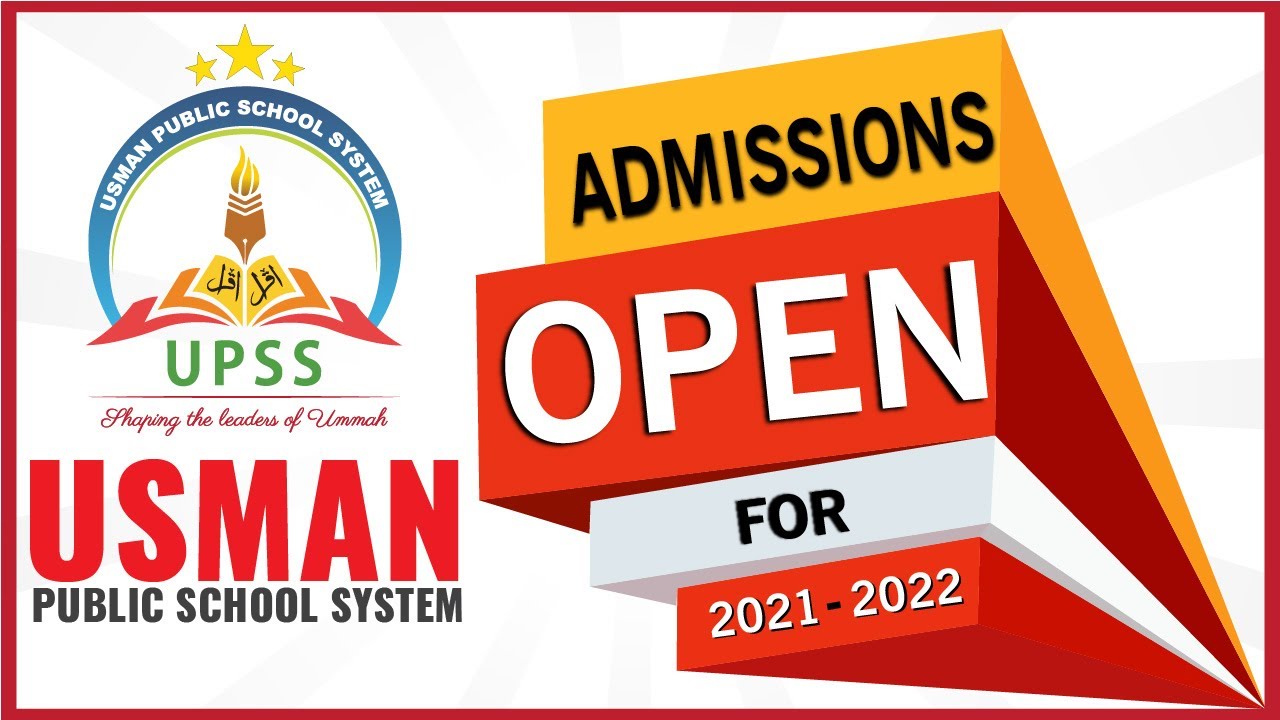 Admission Procedure for Session 2021 22 in Usman Public School System
