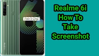 Realme 6i Screenshot Settings, How To Take Screenshot in Realme 6i