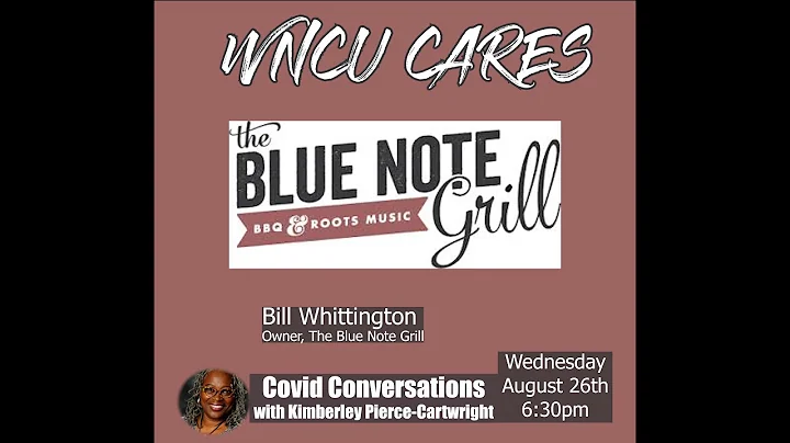 WNCU Cares: Covid Conversations- Bill Whittington