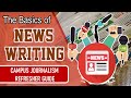 The basics of news writing a refresher guide in campus journalism