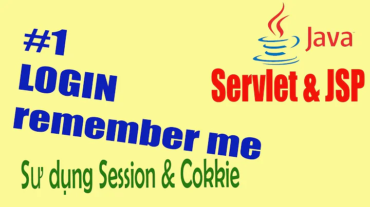 #1 Login Remember Me sử dụng Session | Servlet and JSP Tutorial | Session Tracking