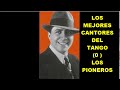 LOS MEJORES CANTORES DEL TANGO - GARDEL / MAGALDI / CHARLO / CORSINI / HUGO DEL CARRIL