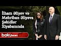 Prezident və birinci xanım şəhidlərin məzarını ziyarət edib