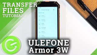 How to Transfer Data in ULEFONE Armor 3W – Move Storage