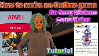 HOW TO MAKE AN OUTLAW TYPE GAME USING GARRY KITCHENS GAME MAKER TUTORIAL