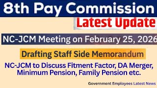 8th Pay Commission Latest update - NC- JCM Meeting on 25 February 2026