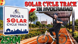 India's First Solar Cycle Track is INSANE 😍 | Hyderabad Vlog
