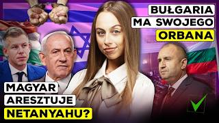NOWY ORBAN W BUŁGARII, MAGYAR RZUCA WYZWANIE NETANJAHU, ŁUKASZENKA IDZIE NA CAŁOŚĆ!