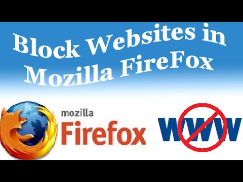 How to Block Websites on Mozilla Firefox Browser | Using Add Ons 2017